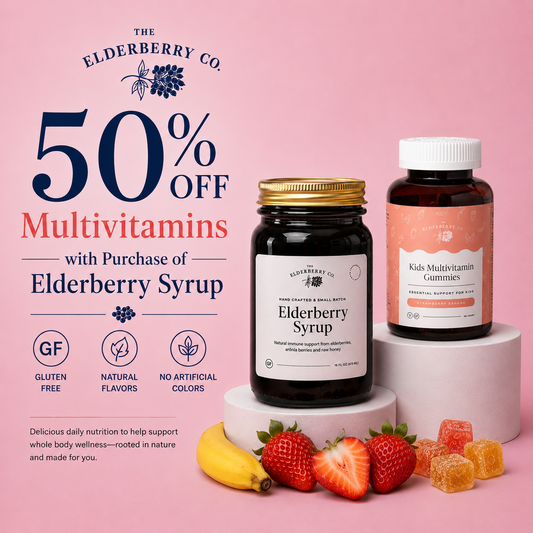 50% Off Kids Multivitamins with Purchase of Elderberry Syrup