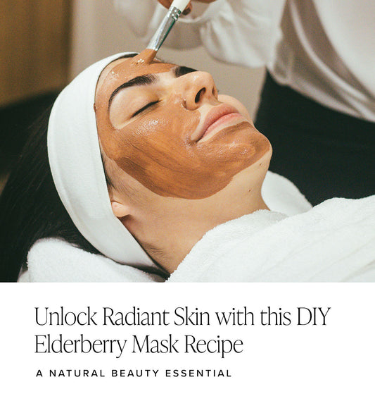 Unlock Radiant Skin with This DIY Elderberry Face Mask Recipe: A Natural Beauty Essential
