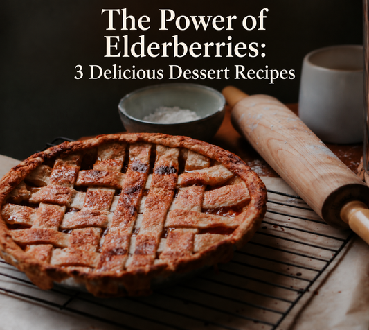 The Power of Elderberries: 3 Delicious Dessert Recipes