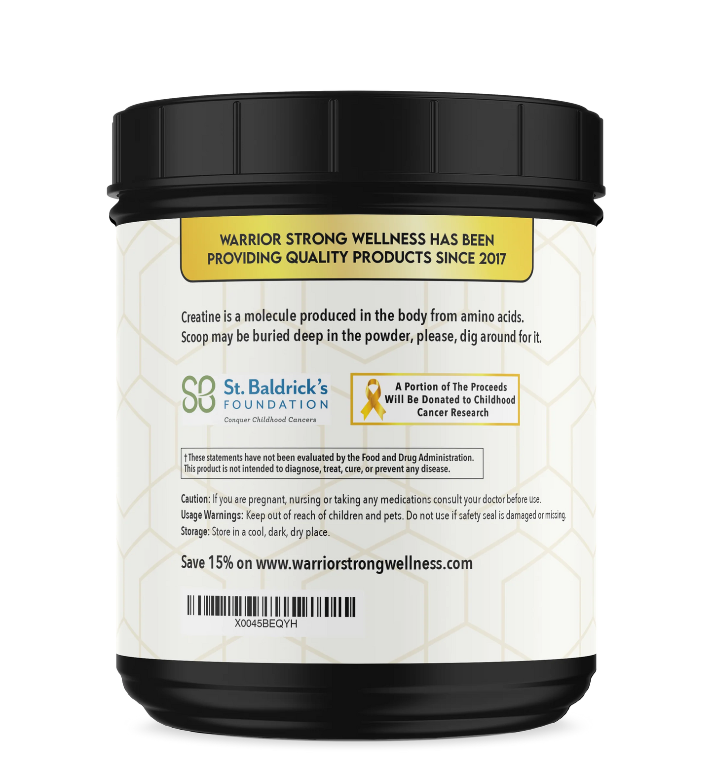 Back panel of Warrior Strong Wellness Creatine Monohydrate featuring product information, brand details, safety warnings, storage instructions, and St. Baldrick's Foundation support.